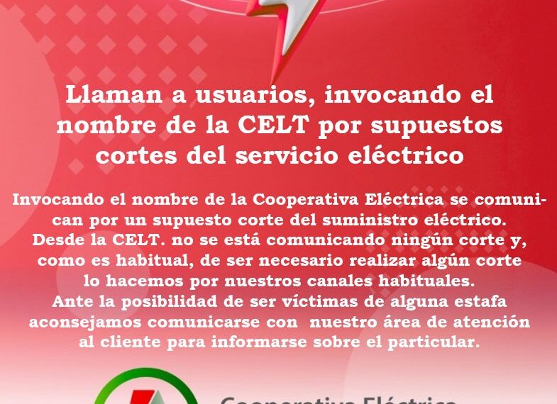 Llaman a usuarios invocando el nombre de la CELT. por supuestos cortes del servicio eléctrico
