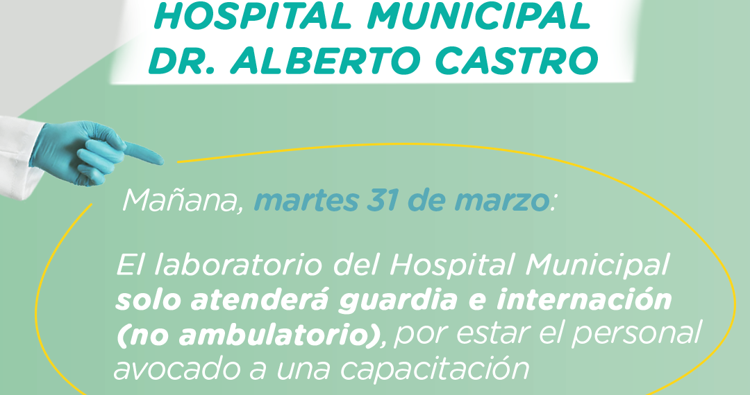 Martes 31: El laboratorio del Hospital Municipal solo atenderá guardia e internación