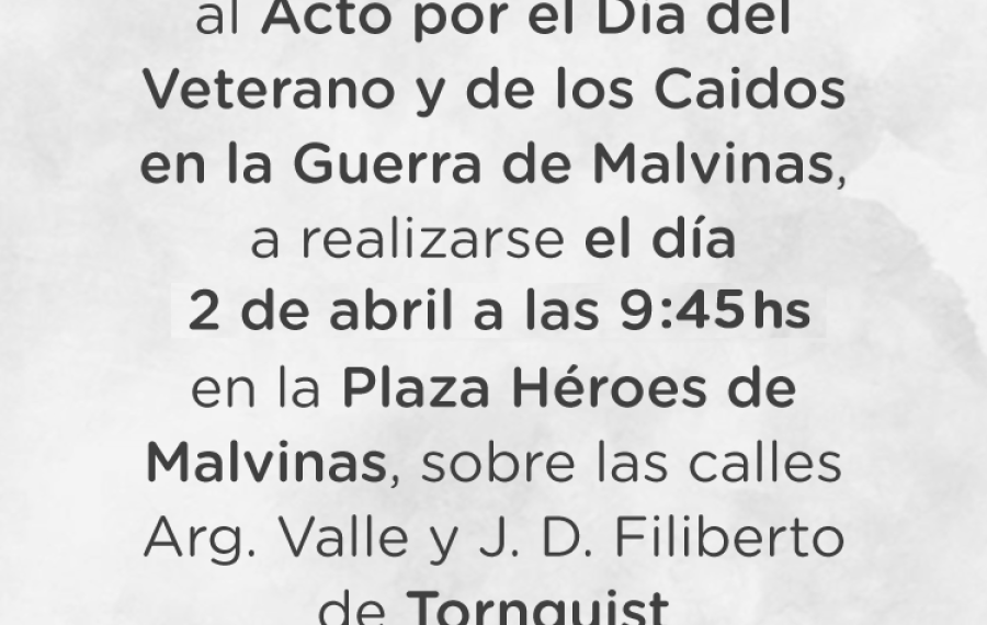 Invitación al acto por el Día de los Veteranos y Caídos en la Guerra de Malvinas