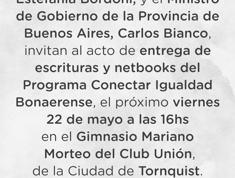 Invitación al acto de entrega de escrituras y netbooks este viernes en Tornquist