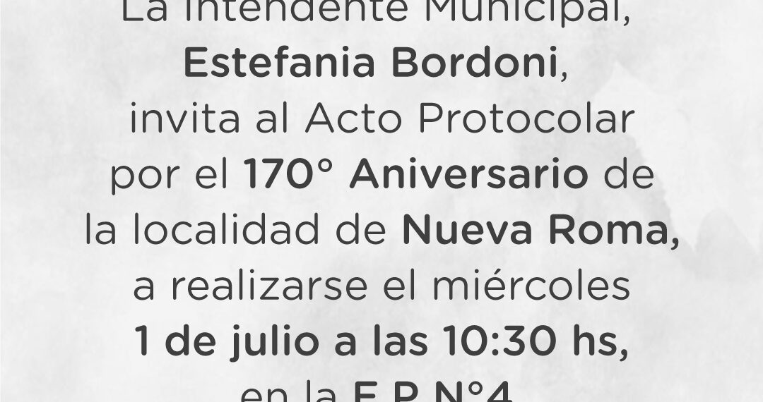 Invitación al acto del 170º aniversario de Nueva Roma