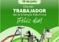 En el DIA DEL TRABAJADOR Y LA TRABAJADORA DE LA ELECTRICIDAD