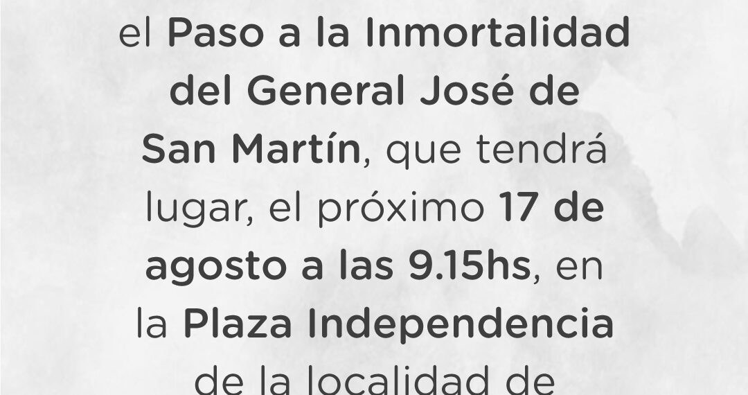 Invitación al acto por el 176º aniversario del Paso a la Inmortalidad del Gral. San Martín