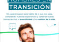 Hombres en Transición: un nuevo espacio de acompañamiento para hombres mayores de 40 años