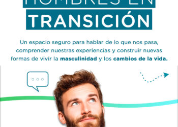 Hombres en Transición: un nuevo espacio de acompañamiento para hombres mayores de 40 años